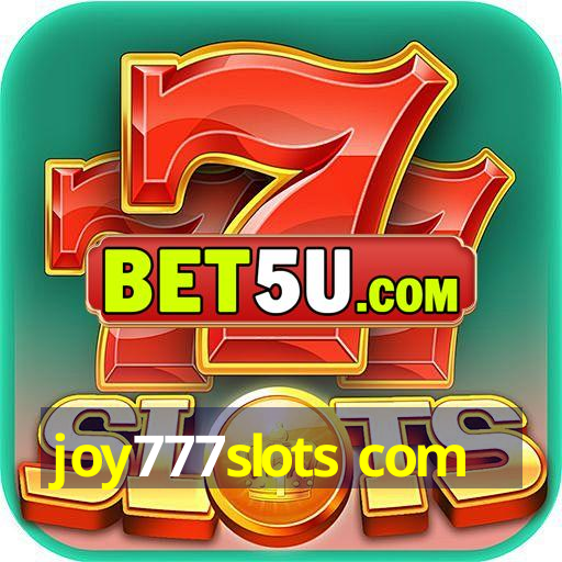 joy777slots com